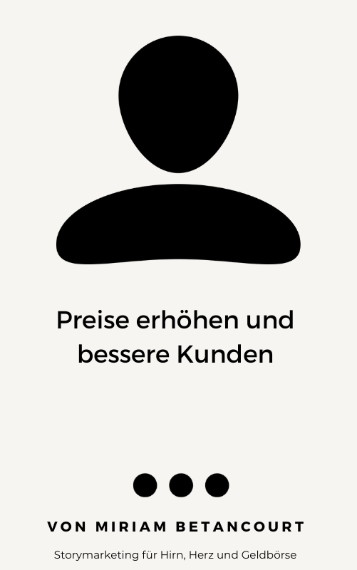 Preise erhöhen und bessere Kunden Preise erhöhen und bessere Kunden
